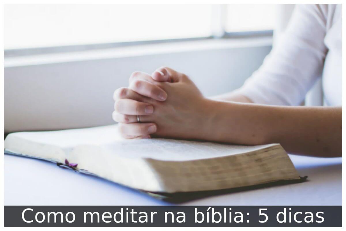 Como meditar na bíblia