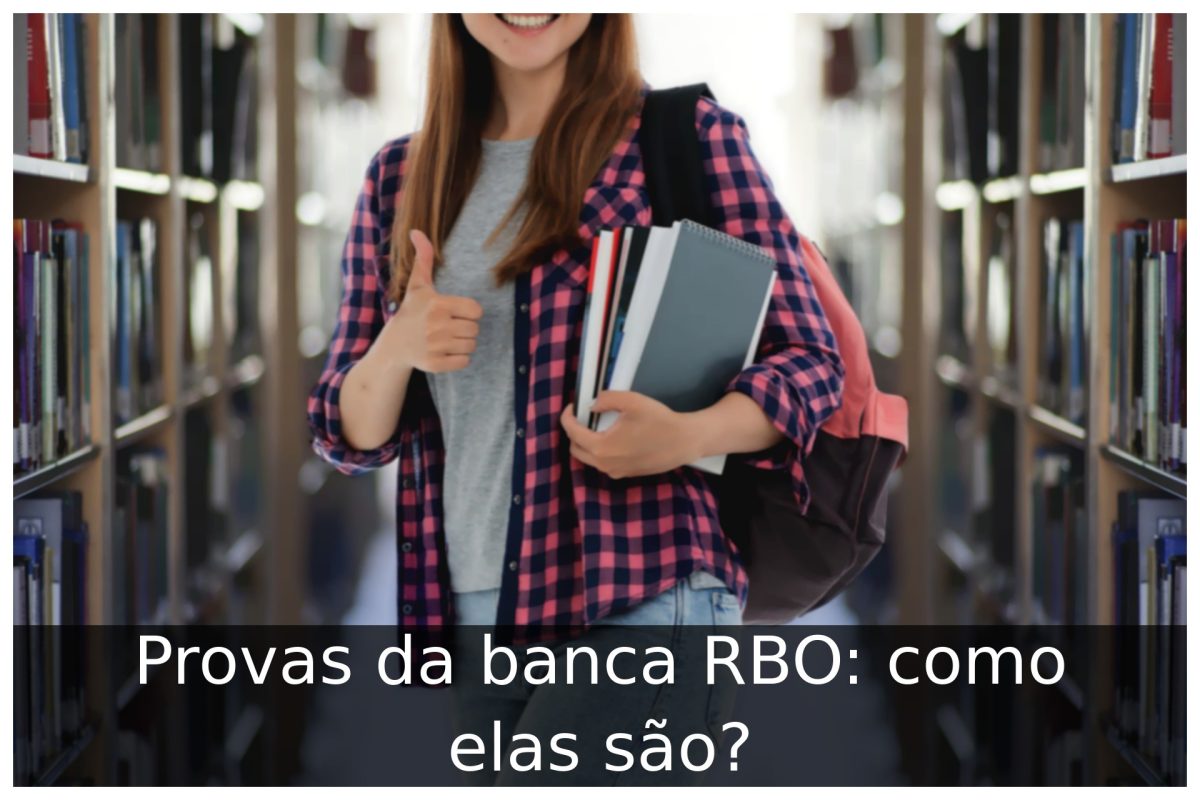 Provas da banca RBO: como elas são?