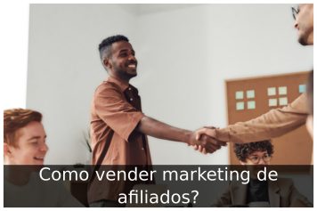 Como vender marketing de afiliados?