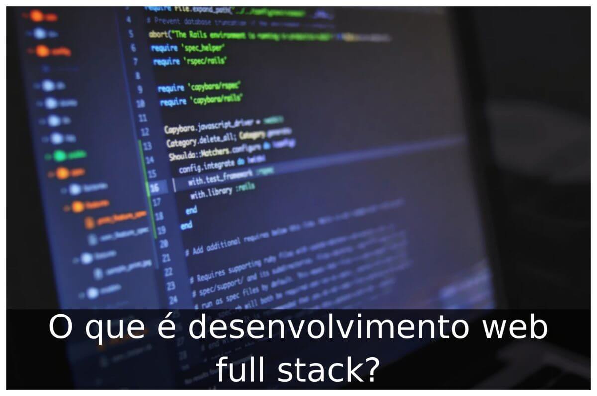 O que é desenvolvimento web full stack