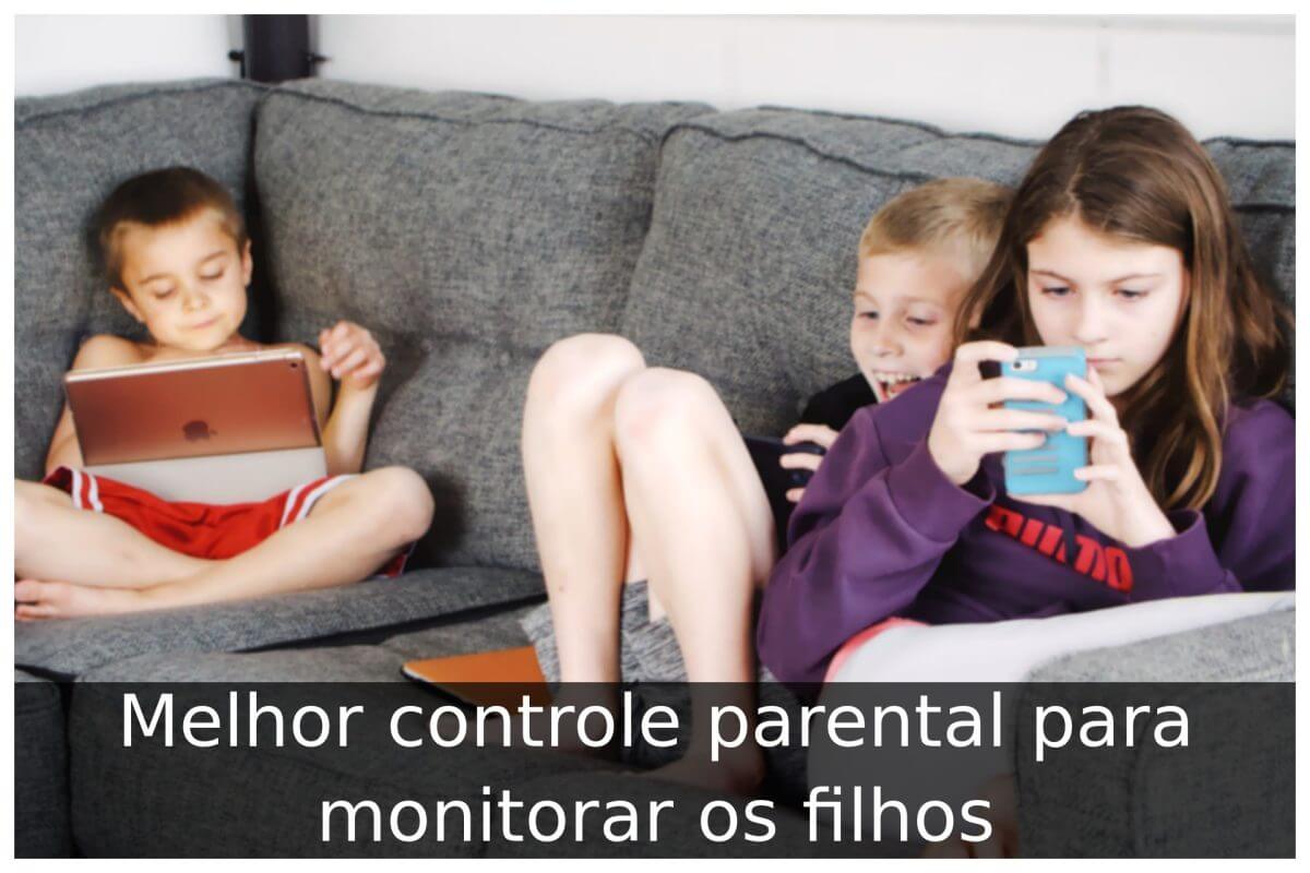 Melhor controle parental para monitorar os filhos