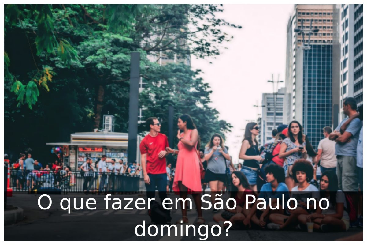 O que fazer em São Paulo no domingo?