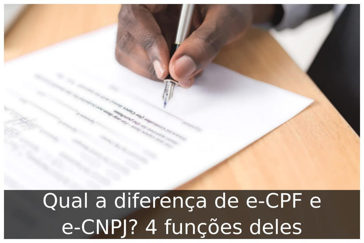 Qual a diferença de e-CPF e e-CNPJ