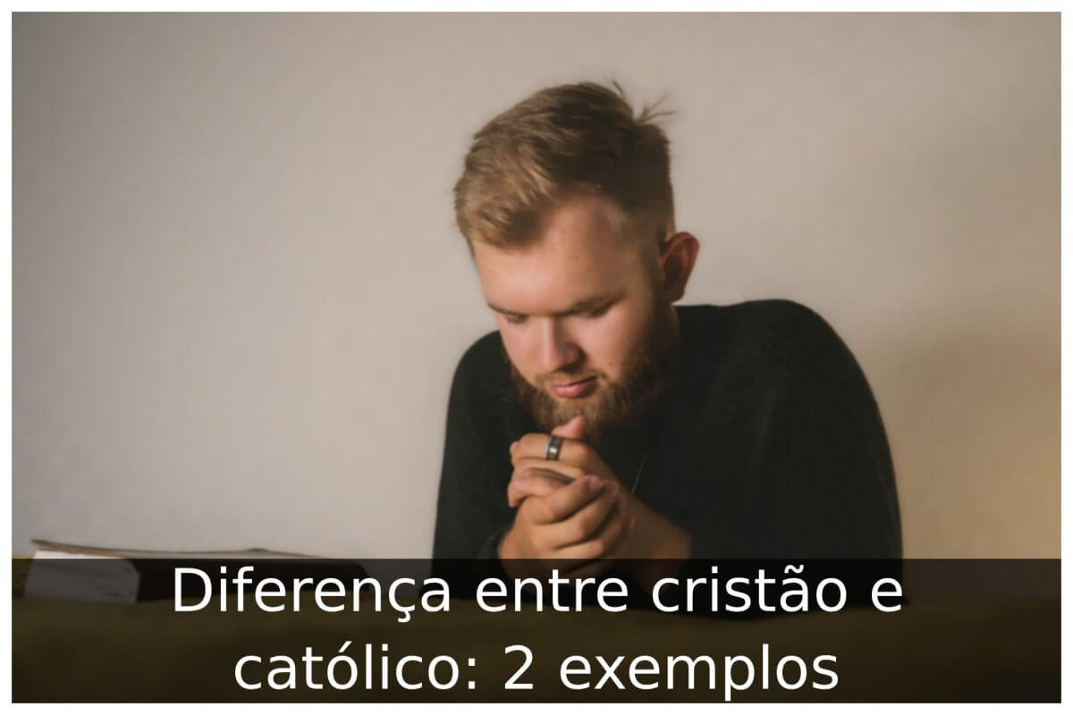 Diferença entre cristão e católico