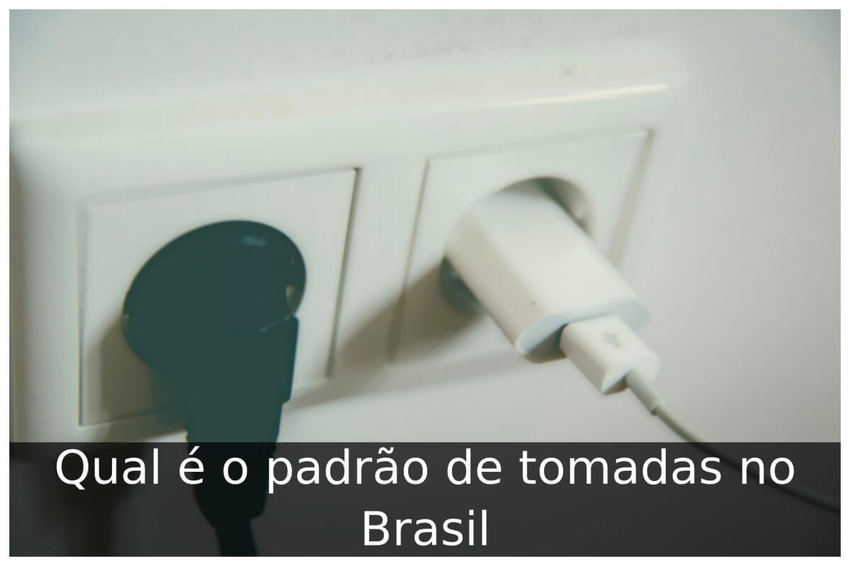 Qual é o padrão de tomadas no Brasil