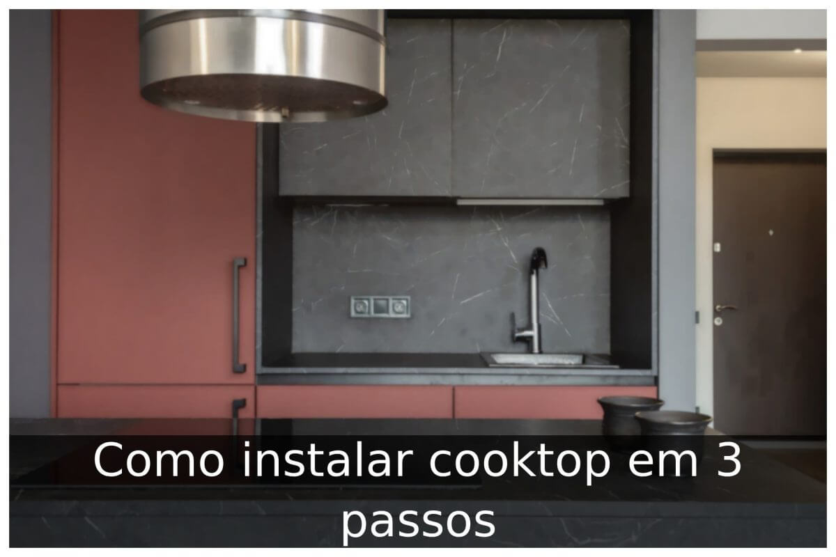 Como instalar cooktop