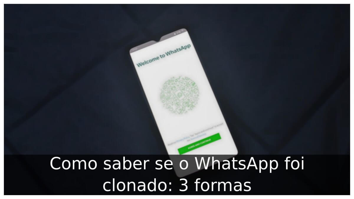 Como saber se o WhatsApp foi clonado