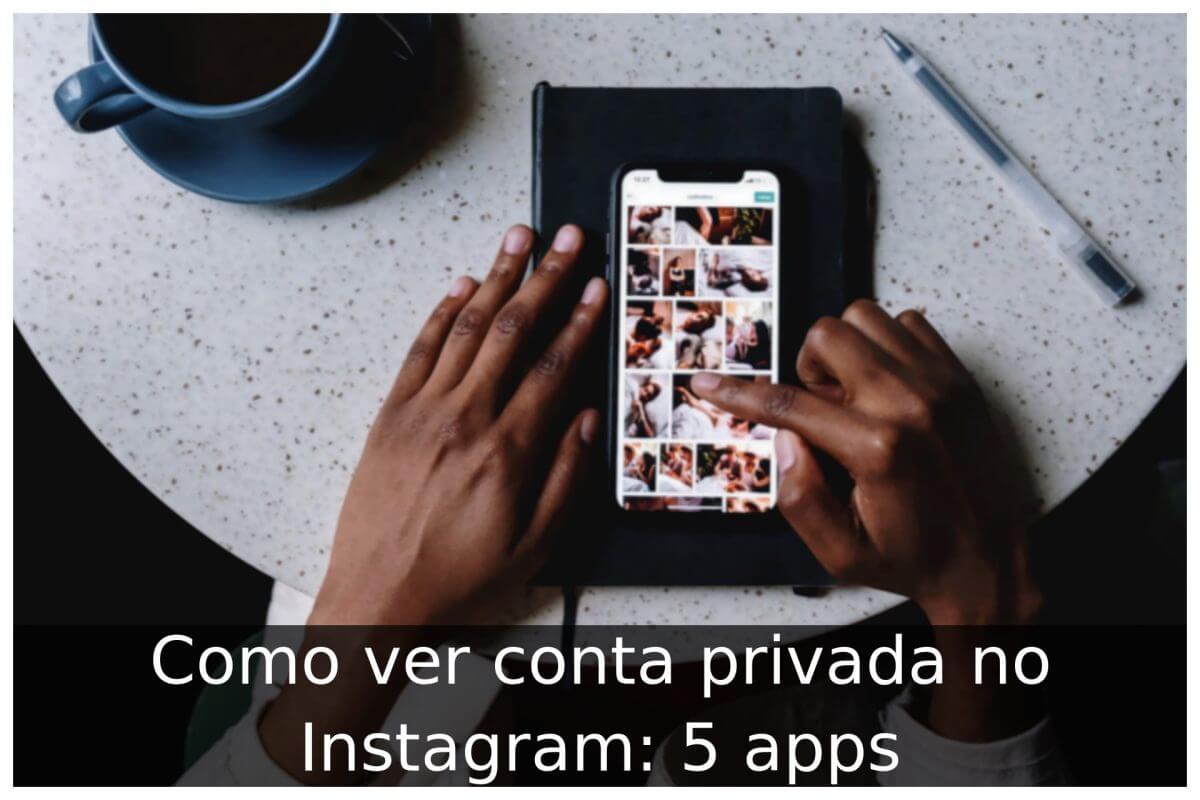 Como ver conta privada no Instagram