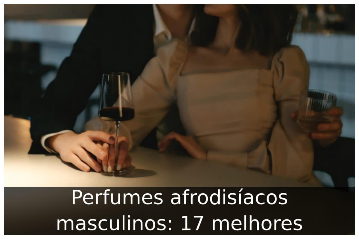 Perfumes afrodisíacos masculinos